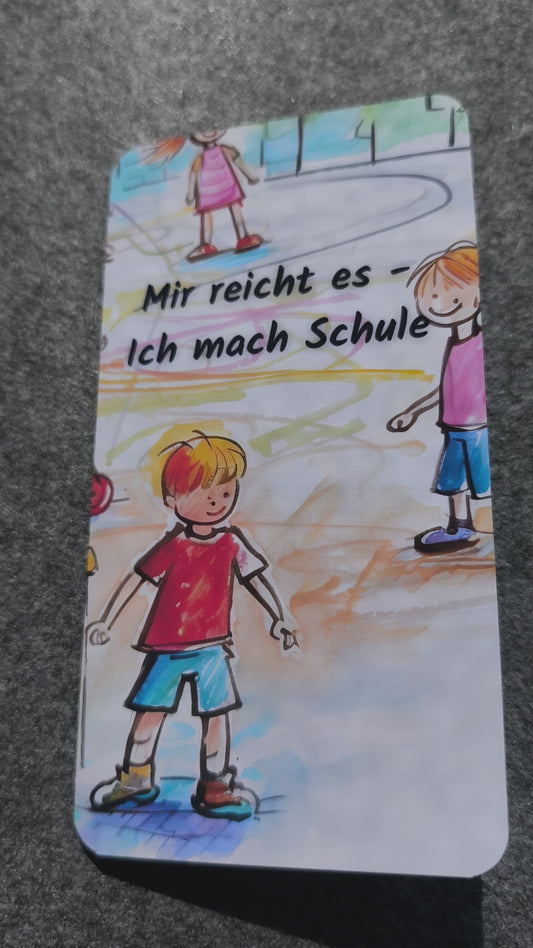 Mir reichts - Ich mach Schule